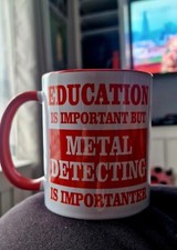 Metal Detecting Mug - Funny