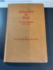 Heraldry In War. Formation Badges of The British Army 1939-45  Lt Col H.N. Cole