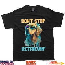 Don't Stop Retrievin - Retro Golden Retriever Dog Lover T-Shirt