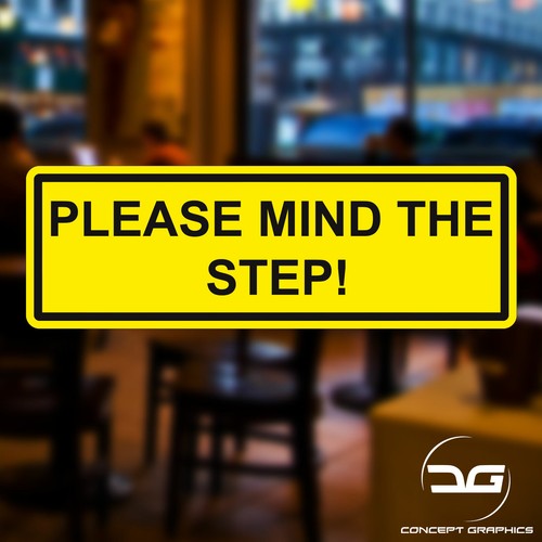 Please mind the step - please, warning