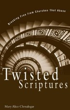 Twisted Scriptures: Breaking