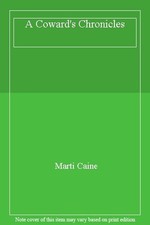 A Coward's Chronicles By Marti Caine. 9780712635233