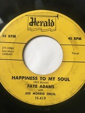 R&B SOUL 45/ FAYE ADAMS "HAPPINESS TO MY SOUL"     HEAR!