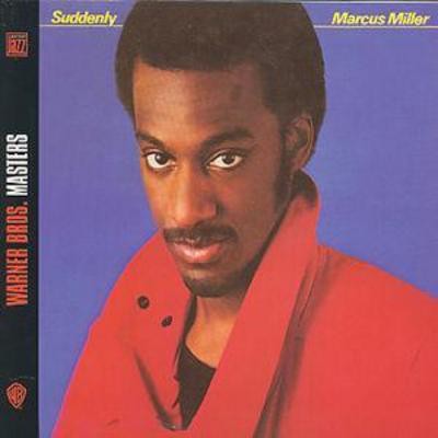 Marcus miller suddenly - marcus,