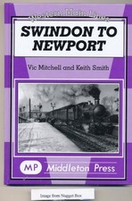 Swindon to Newport: Featuring