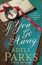 If You Go Away,Adele Parks- 9781472205476