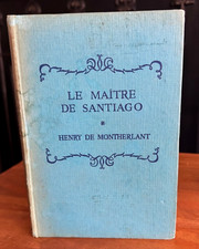 Le Maitre De Santiago (Henry De Montherlant - 1955) First Edition Hardback