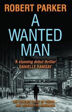 A Wanted Man By Robert Parker