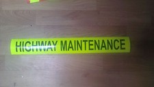 FLOURESCENT Highway Maintenance Sign, Sticker 595mm x 82mm