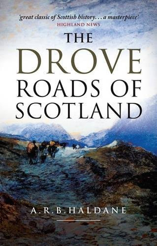 The drove roads scotland - the, of