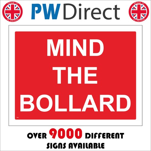 Sign mind the - bollard, traffic
