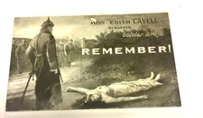REMEMBER! WW1 Patriotic Propaganda Postcard. Murder of Nurse Edith Cavell.  1915