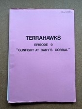 TERRAHAWKS SCRIPT - EPISODE 9 - GUNFIGHT AT OAKY'S CORRAL - FREE UK POSTAGE!!