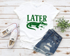 Later Gator shirt 90s Y2K Tee, Graphic Alligator Print, Retro Style T-Shirt