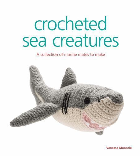 Crocheted sea creatures a - creatures,