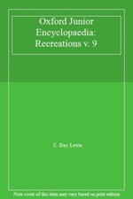 Oxford Junior Encyclopaedia: Recreations v. 9,C. Day Lewis