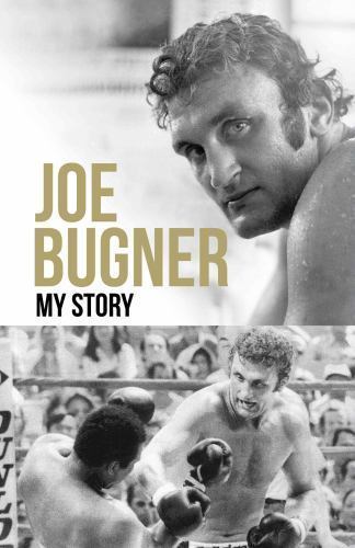 Joe bugner story - bugner:, my