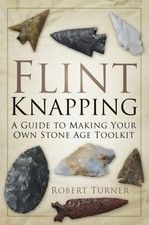Flint Knapping by Robert