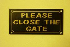 PLEASE CLOSE THE GATE small size sign or sticker 100mm x 45mm garden yard drive