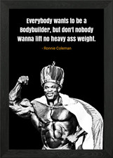 Ronnie Coleman quotes Framed