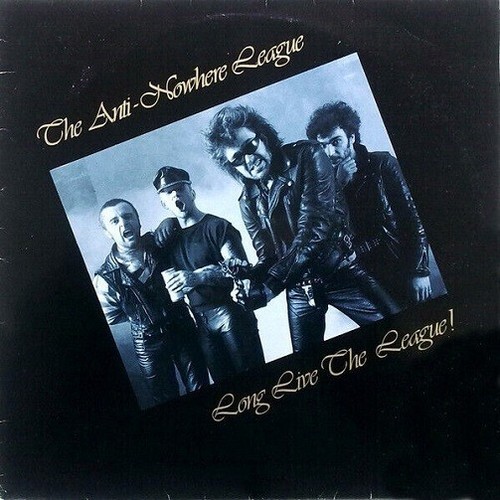 Anti nowhere league long live - anti-nowhere,