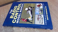 The Radio Control Model Manual: Step-by-step Gu... by Boddington, David Hardback