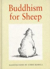 Buddhism For Sheep By Chris Riddell