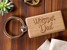 Whippet Dad Keyring Gift Nice Fun Cute Dog Engraved Wooden Rustic Owner Present