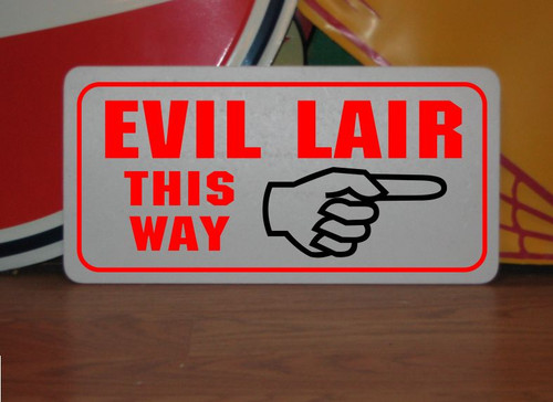 Evil lair this way - this, metal
