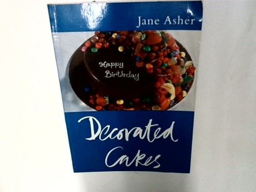 Decorated cakes jane asher - -,