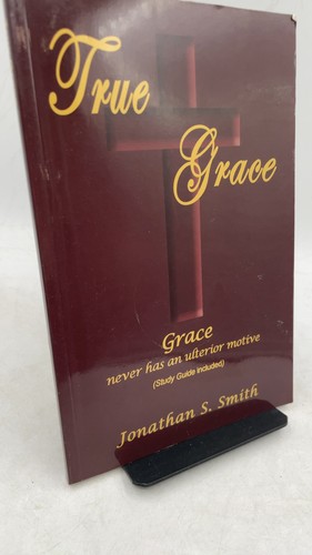 True grace jonathan smith - true,