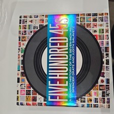 Five Hundred 45s : A Graphic