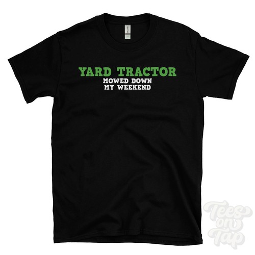 Yard tractor mowed down - down, my