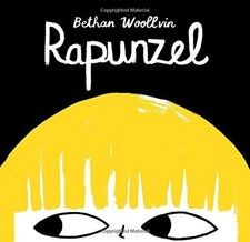 Rapunzel: A Rebel Fairytale (Rebel Fairytales) - Woollvin, Bethan