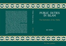 Public Duties in Islam: The Institution of the Hisba: 3... - Taymiyya, Ibn