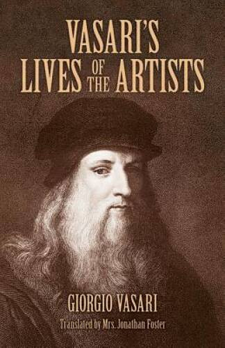 Vasari lives the artists - of,