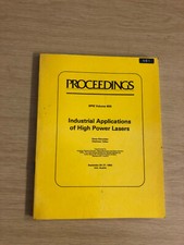 Proceedings: SPIE Volume 455 - Industrial Applications Of High Power Lasers 1983
