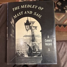 The Medley of Mast and Sail: A