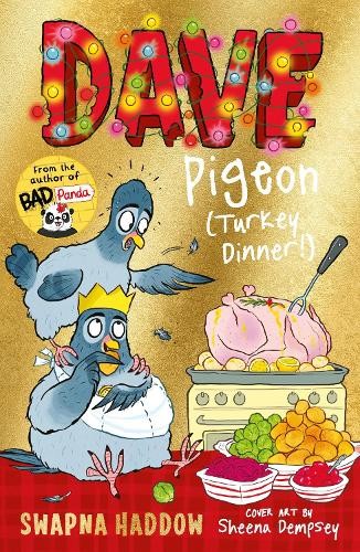 Dave pigeon - dave, dinner!)
