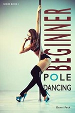Beginner Pole Dancing: For