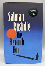 SIGNED - The Eleventh Hour By Salman Rushdie New 1st Edition Hardback