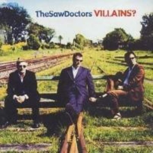 Saw doctors villains cd - doctors, villains?
