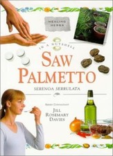 Saw Palmetto: Serenoa Serrulata (In a Nutshell) (In a Nutshell: Healing Herbs),