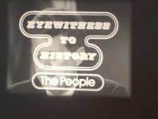 EYEWITNESS TO HISTORY - THE