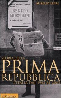 Storia della prima repubblica - storia,