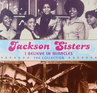 Jackson sisters believe - sisters, i