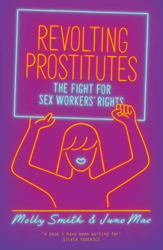 Revolting prostitutes the - prostitutes:,