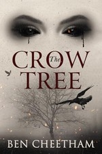 The Crow Tree, Cheetham, Ben
