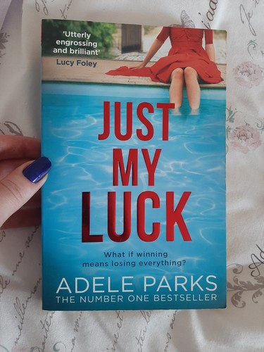 Just luck adele parks - my,