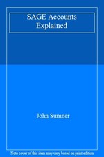 SAGE Accounts Explained-John Sumner